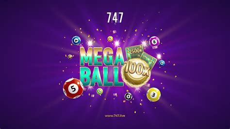 Mega Ball 747 live casino .